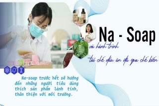 Na-soap và hành trình tái chế dầu ăn đã qua chế biến