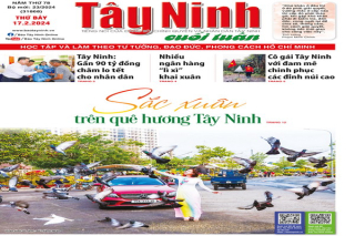 Điểm báo in Tây Ninh ngày 17.2.2024