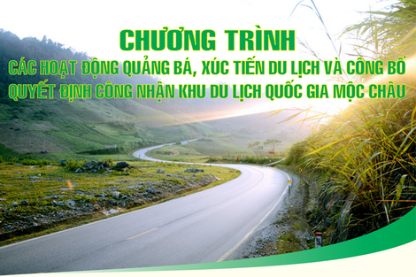 Chương trình các hoạt động quảng bá, xúc tiến du lịch và công bố quyết định công nhận Khu du lịch quốc gia Mộc Châu