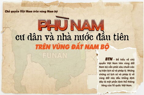 Kỳ 1: Phù Nam - cư dân và nhà nước đầu tiên trên vùng đất Nam bộ